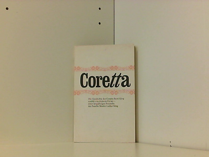 Coretta. Die Geschichte der Coretta Scott King - Vivian, Octavia