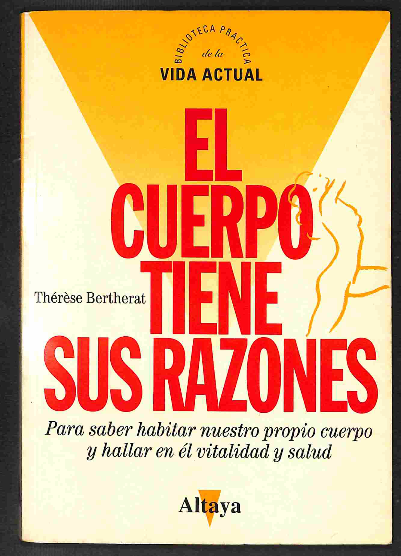 El cuerpo tiene sus razones - Thérèse Bertherat