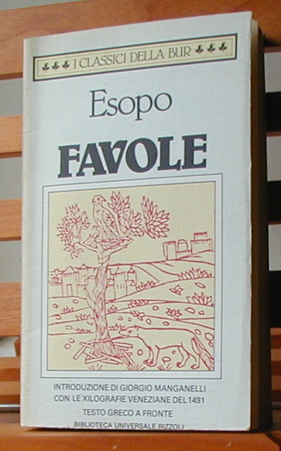 Favole. Testo greco a fronte: Introduzione di Giorgio Manganelli; Traduzione di Elena Ceva Valla - Esopo