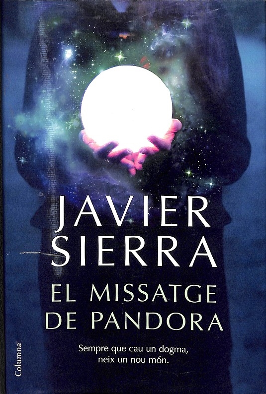EL MISSATGE DE PANDORA (CATALÁN). - SIERRA, JAVIER