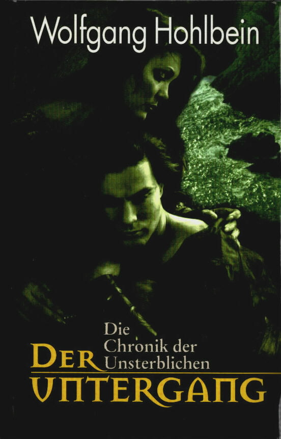 Die Chronik der Unsterblichen; Teil: Der Untergang.