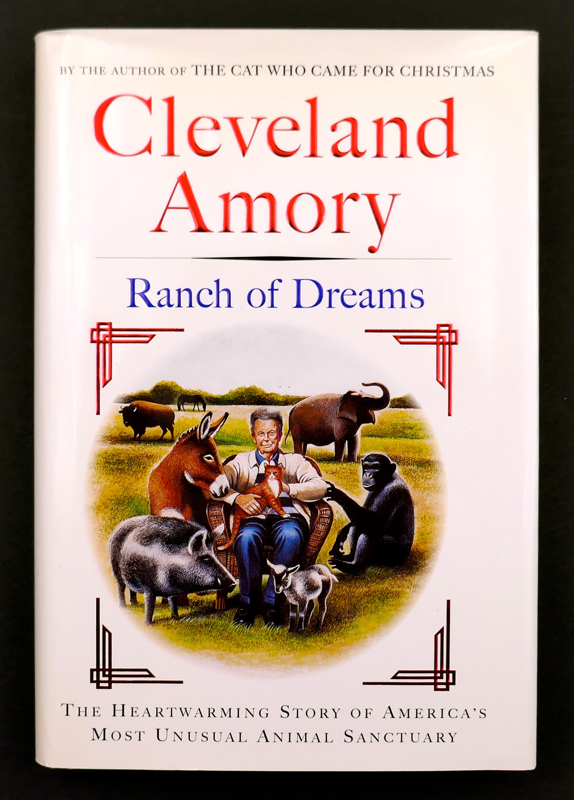 Ranch of Dreams: The Heartwarming Story of America's Most Unusual Animal  Sanctuary by Amory, Cleveland: Near Fine Hardcover (1997) First Edition,  Signed by Author(s) | Black Falcon Books