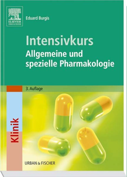 Intensivkurs: Allgemeine und Spezielle Pharmakologie - Burgis, Eduard