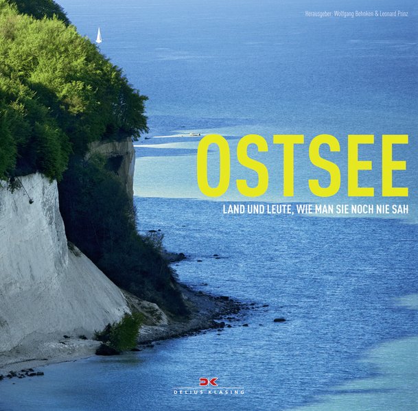 Ostsee: Land und Leute, wie man sie noch nie sah - Behnken, Wolfgang und Leonard Prinz