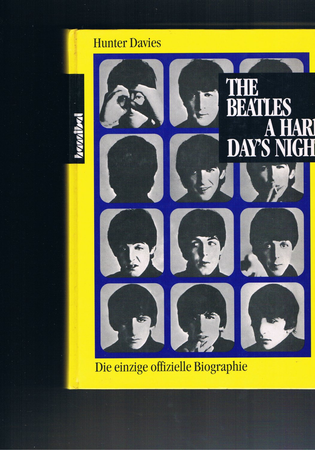 The Beatles a Hard day`s Night - die einzige offizielle Biographie - Hunter Davies