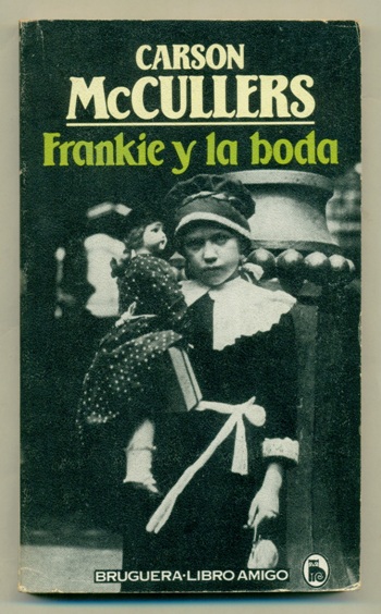 FRANKIE Y LA BODA - MCCULLERS, CARSON