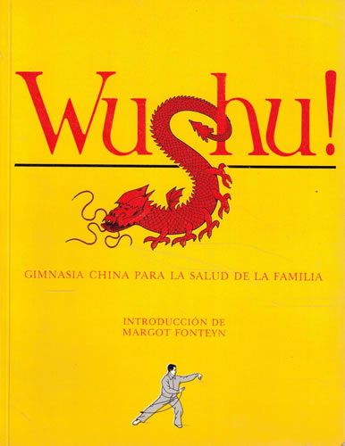 Wushu! Gimnasia china para la salud de la familia - The People's Sports Publishing House