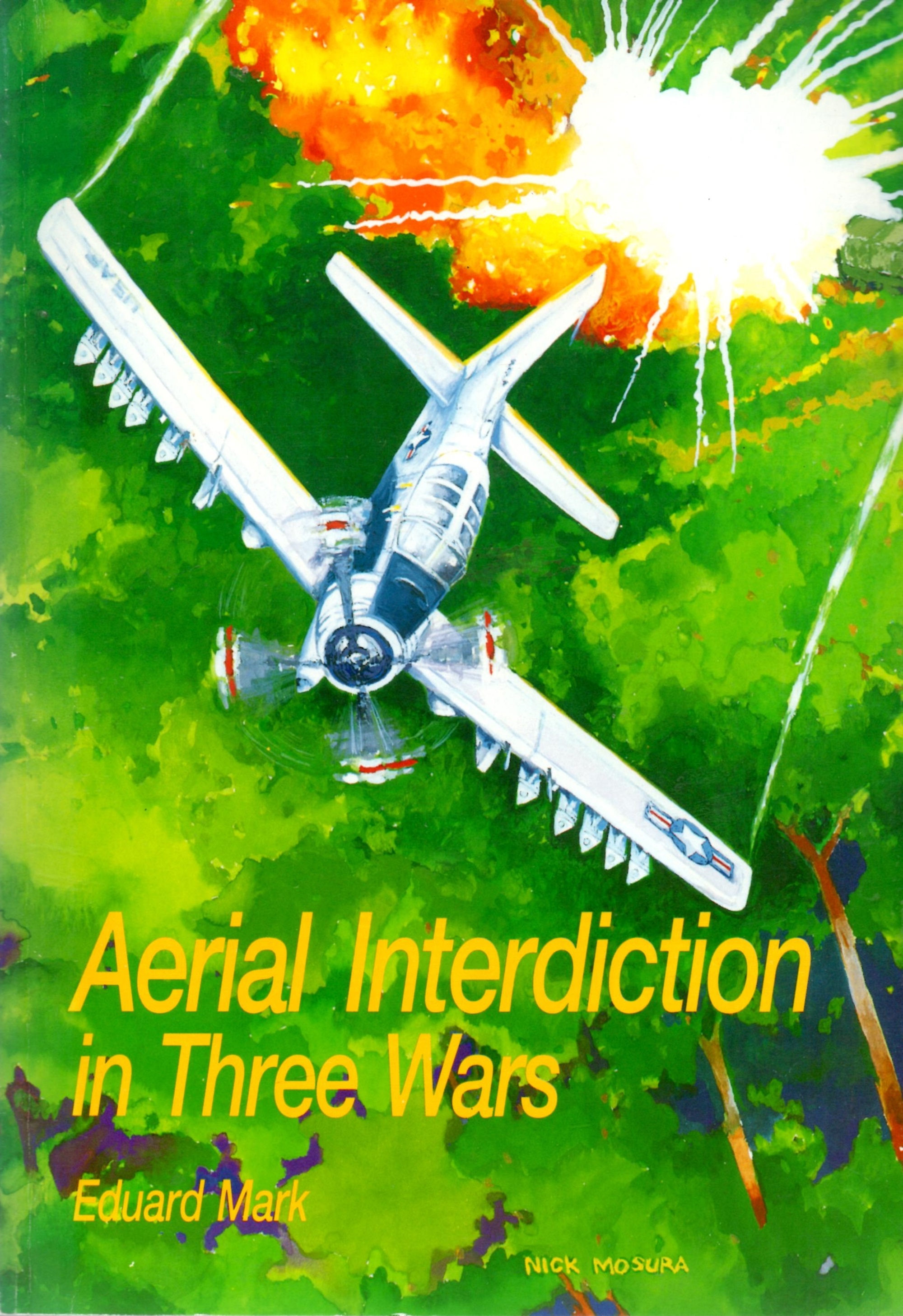 Aerial Interdiction in Three Wars - Mark, Eduard
