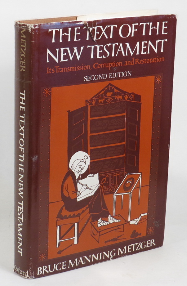 The Text of the New Testament - Its Transmission, Corruption, and Restoration - Metzger, Bruce M. [Manning]