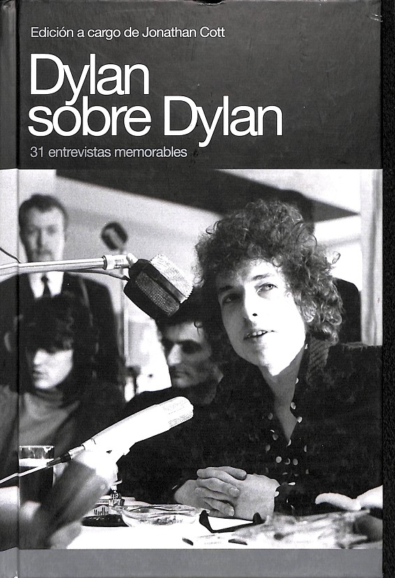 DYLAN SOBRE DYLAN. 31 ENTREVISTAS MEMORABLES - JONATHAN COTT