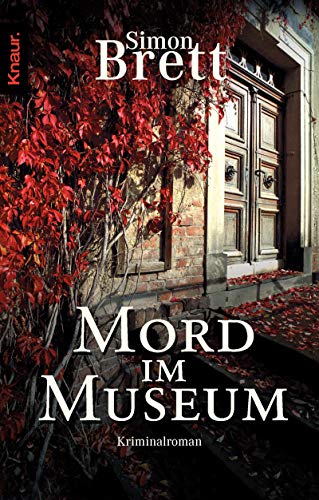Mord im Museum : Kriminalroman. Aus dem Engl. von Antoinette Gittinger / Knaur ; 63388 - Brett, Simon