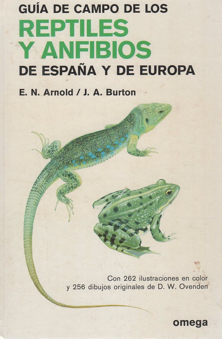Guía de campo de los reptiles y anfibios de España y de Europa . - Arnold, E.N.; Burton, J.A.