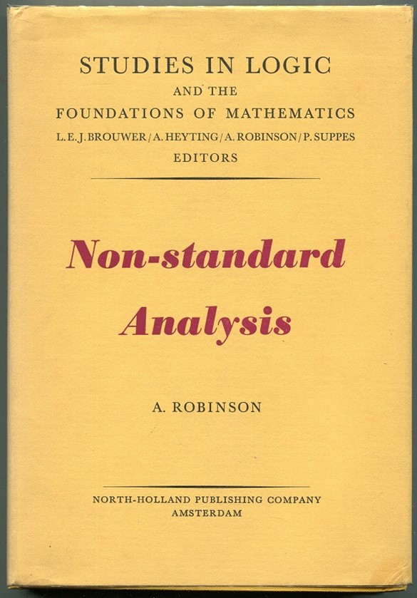 Non-Standard Analysis - Robinson, Abraham