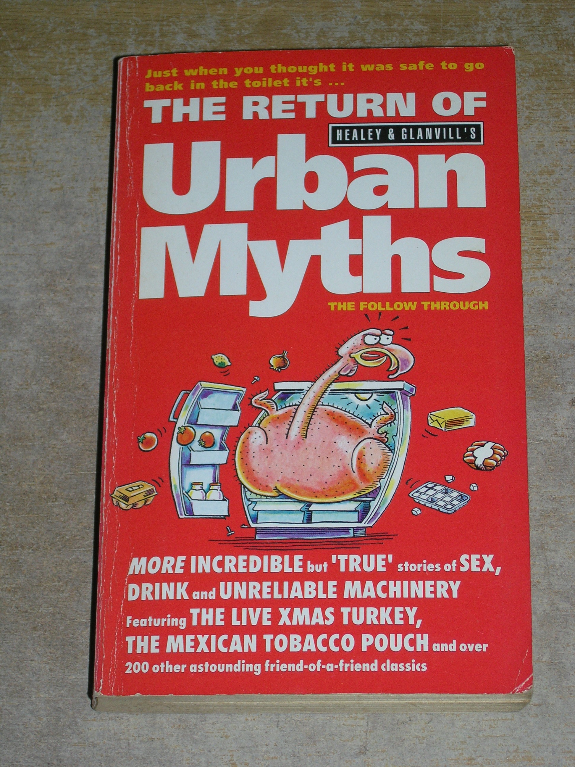 The Return of Urban Myths: More Incredible But 