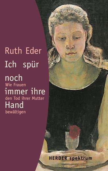 Ich spür noch immer ihre Hand - Eder, Ruth