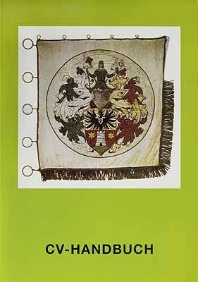 Herausgegeben von der Gesellschaft für Sudentengeschichte und Studentisches Brauchtum. - CV Handbuch