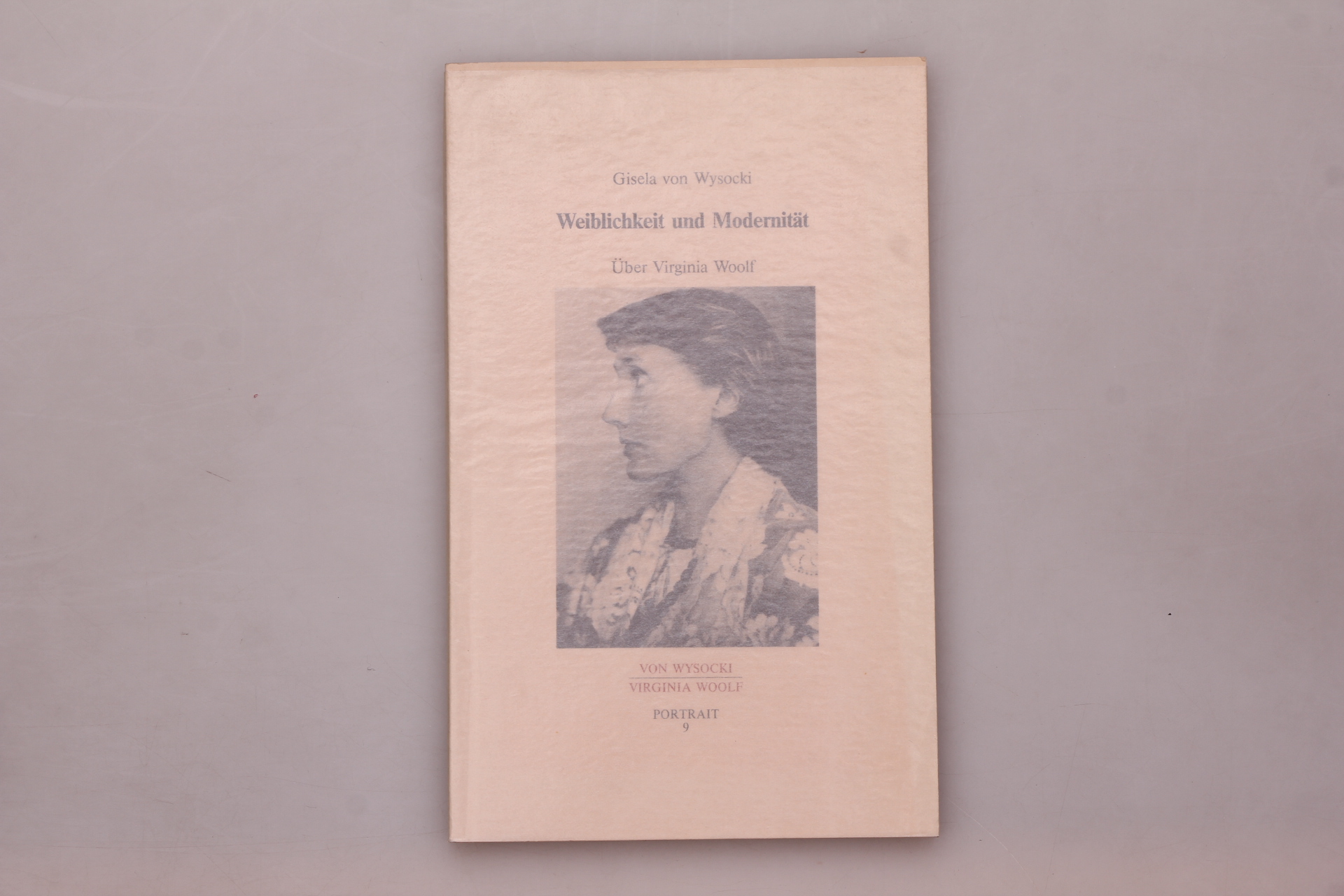 WEIBLICHKEIT UND MODERNITÄT. Über Virginia Woolf - Wysocki, Gisela von