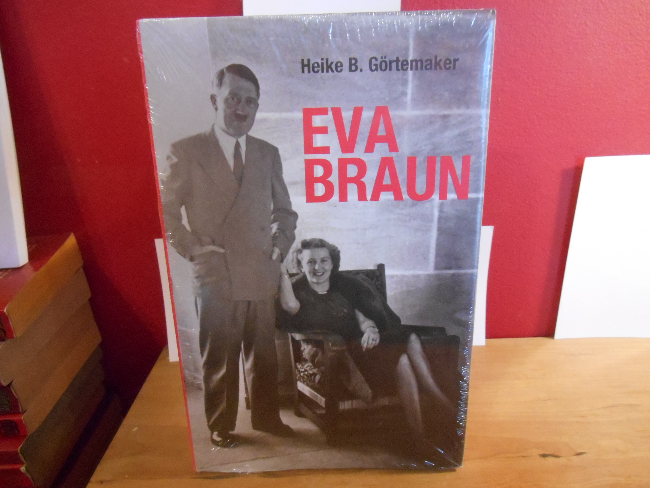 EVA BRAUN - HEIKE B. GORTEMAKER