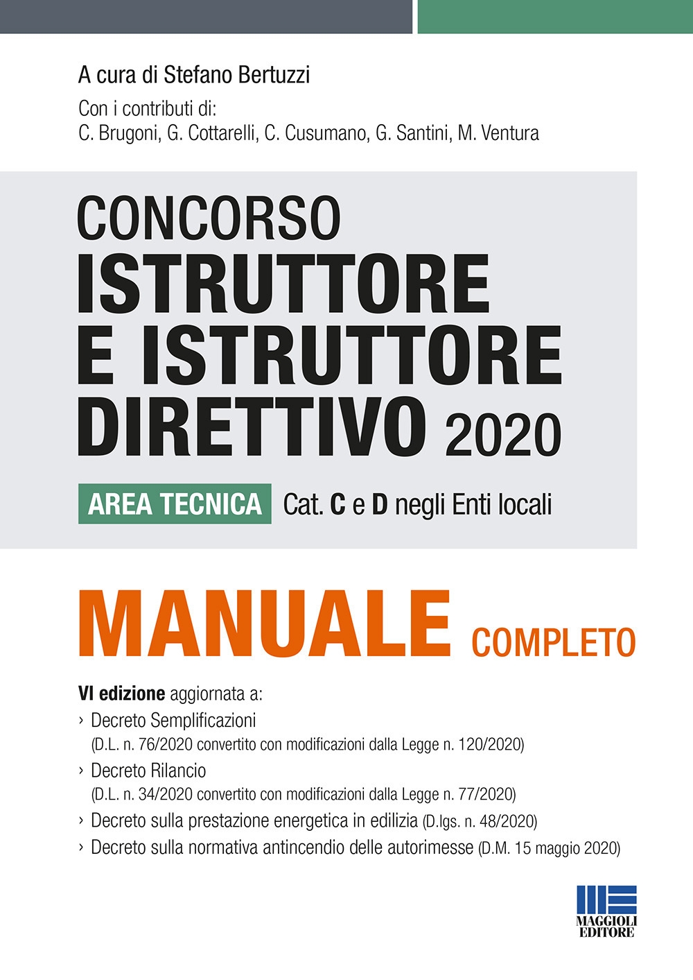 Concorso istruttore e istruttore direttivo area tecnica Cat. C e D negli Enti locali - Stefano Bertuzzi; Gianluca Cottarelli