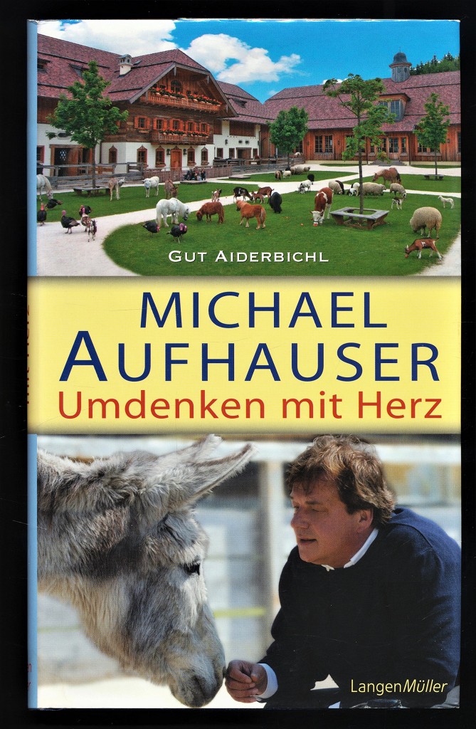 Umdenken mit Herz. - Aufhauser, Michael