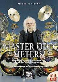 Master Odd Meters. Mit CD - Bohr, Manfred von