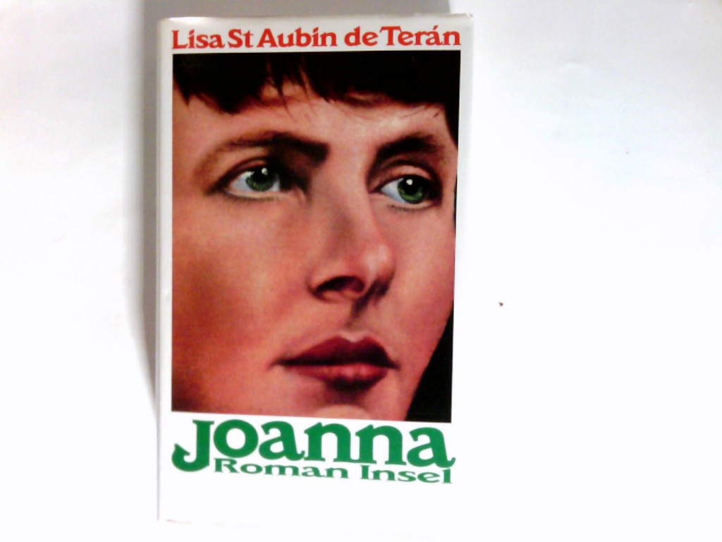 Joanna : Roman. Aus dem Engl. von Ebba D. Drolshagen - St. Aubin de Terán, Lisa