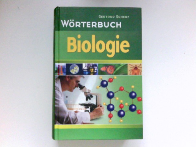 Wörterbuch Biologie : - Scherf, Gertrud