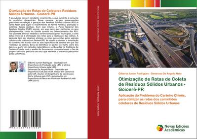 Otimização de Rotas de Coleta de Resíduos Sólidos Urbanos - Goioerê-PR : Aplicação do Problema do Carteiro Chinês, para otimizar as rotas dos caminhões coletores de Resíduos Sólidos Urbanos - Gilberto Junior Rodrigues