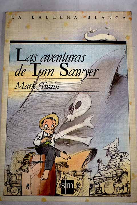 Las aventuras de Tom Sawyer - Twain, Mark