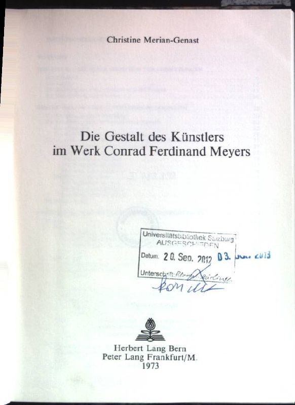 Die Gestalt des Künstlers im Werk Conrad Ferdinand Meyers. Europäische Hochschulschriften / Reihe 1 / Deutsche Sprache und Literatur ; Bd. 74 - Merian-Genast, Christine