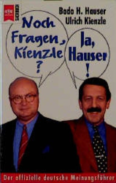 Noch Fragen, Kienzle? Ja, Hauser! By H. Hauser, Bodo, Ulrich Kienzle