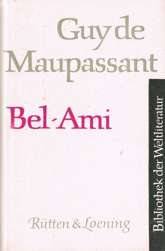 Bel-Ami - Maupassant, Guy de und Josef Halperin