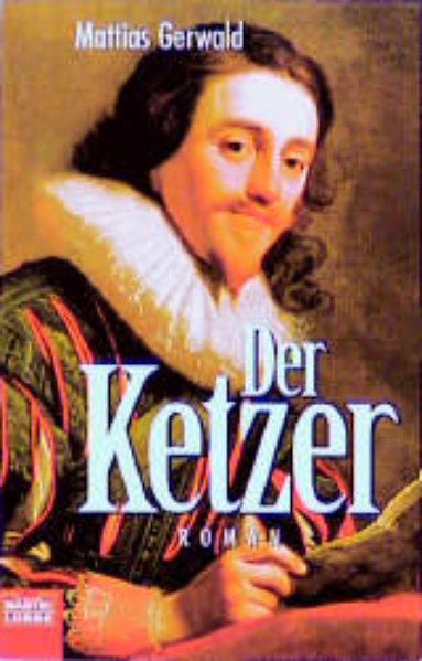 Der Ketzer - Gerwald, Mattias