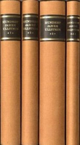 Hundert Jahre Ullstein: 3 Textbände und 1 Bildband - Freyburg, W Joachim und Hans Wallenberg