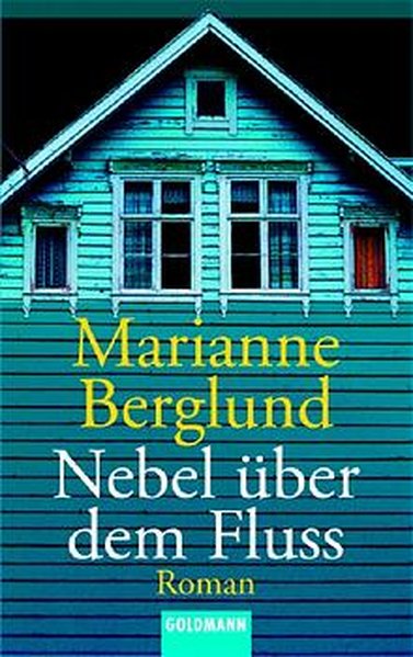 Nebel über dem Fluss - Berglund, Marianne