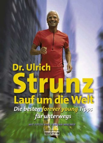 Lauf um die Welt - Strunz, Ulrich