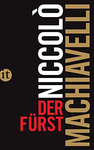 Der Fürst (insel taschenbuch) - Machiavelli, NiccolÃ , Friedrich von Oppeln-Bronikowski und Horst Günther