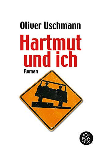 Hartmut und ich. Roman - Uschmann, Oliver