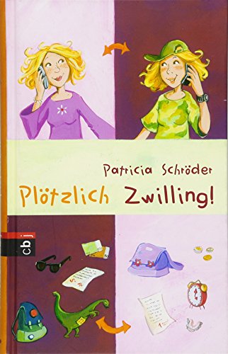 Plötzlich Zwilling - Patricia, Schröder und Henze Dagmar