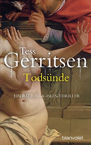 Todsünde : Roman. Aus dem Amerikan. von Andreas Jäger / Blanvalet ; 36459 - Gerritsen, Tess