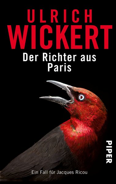 Der Richter aus Paris: Kriminalroman (Jacques Ricou-Reihe, Band 24233) - Wickert, Ulrich