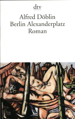 Berlin Alexanderplatz : d. Geschichte vom Franz Biberkopf. Nachw. von Walter Muschg / dtv ; 295 - Döblin, Alfred