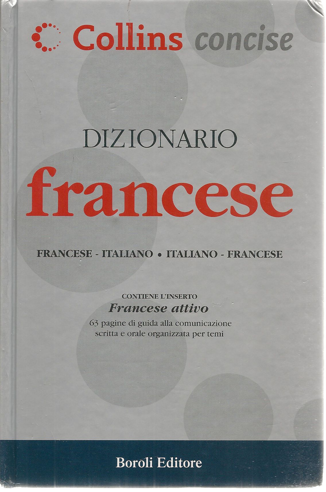 DIZIONARIO FRANCESE - ITALIANO - COLLINS 2004