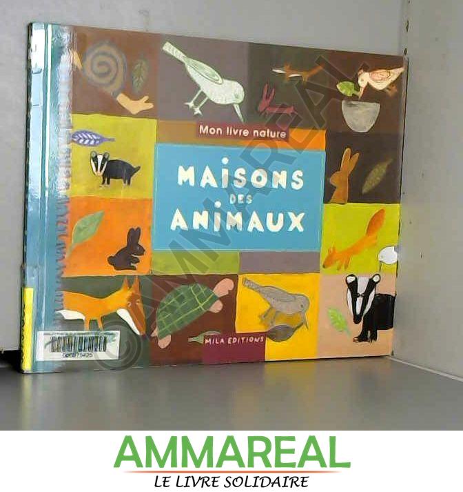 Maisons des animaux - Pascale Estellon, Anne Weiss et Sonia Goldie