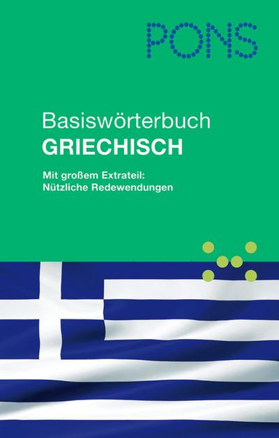 PONS Basiswörterbuch Griechisch: Mit großem Extrateil: Nützliche Redewendungen. Griechisch-Deutsch/Deutsch-Griechisch : Griechisch-Deutsch / Deutsch-Griechisch. 45.000 Stichwörter und Wendungen. Mit großem Extrateil: Nützliche Redewendungen