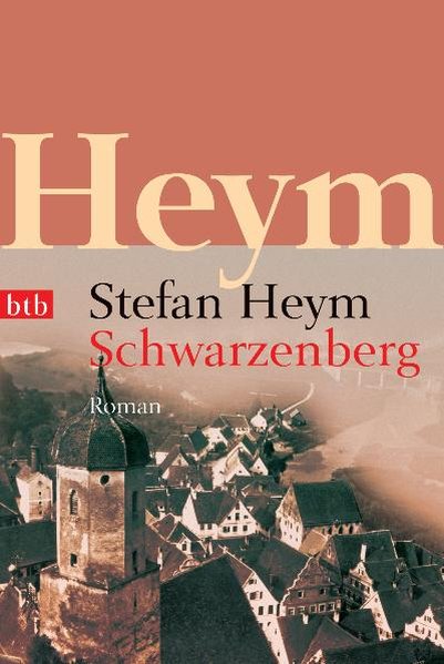 Schwarzenberg: Roman - Heym, Stefan