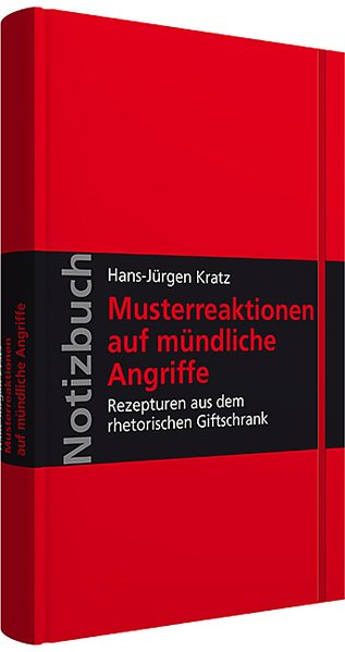 Notizbuch Musterreaktionen auf mündliche Angriffe - Kratz, Hans-Jürgen