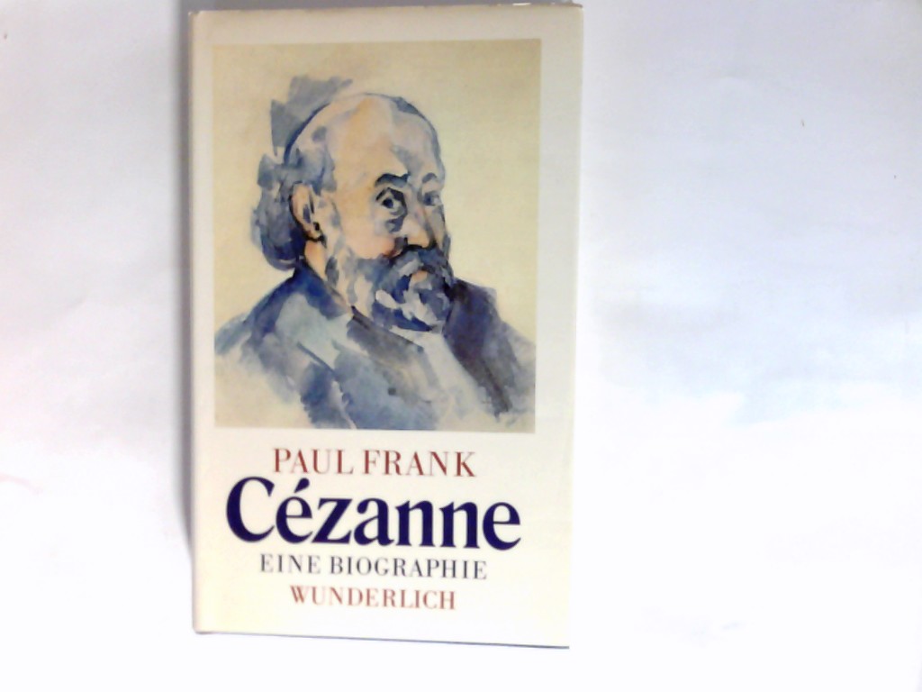 Cézanne : e. Biographie. - Frank, Paul