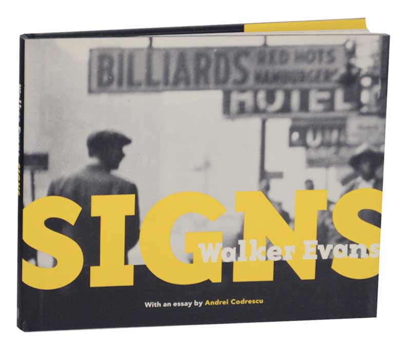 Walker Evans Signs by EVANS, Walker and Andrei Codrescu (1998) Jeff