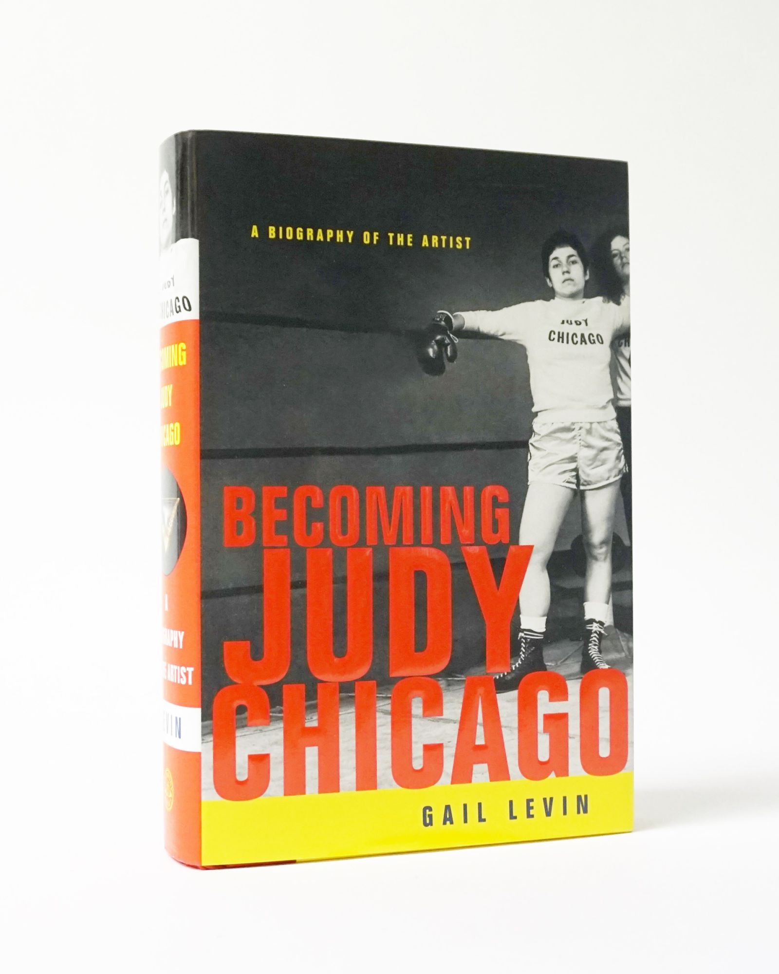 Becoming Judy Chicago: A Biography Of The Artist
